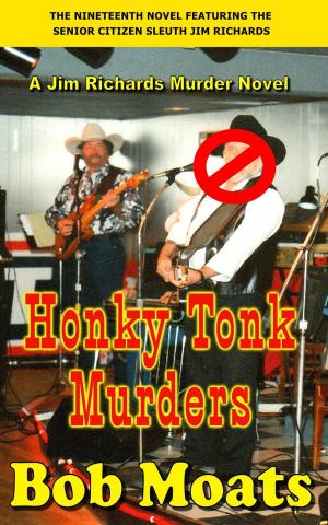 Cover of the book Honky Tonk Murders by Bob Moats