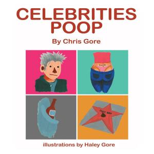 Cover of the book Celebrities Poop by Le blagueur masqué, Dites-le avec une blague !