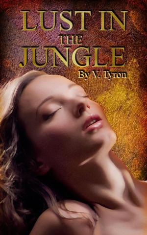 Cover of the book Lust in the Jungle: an Edwardian Erotica by Valentine Tyron