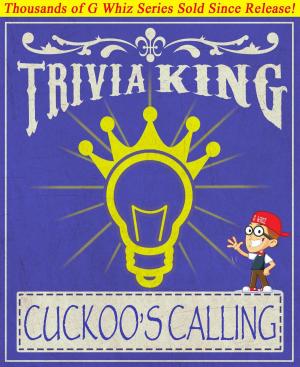 Book cover of The Cuckoo's Calling - Trivia King!