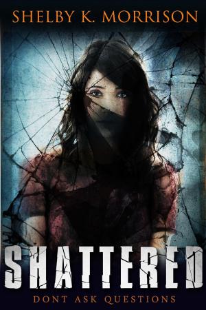 Cover of the book Shattered by Mark Gimenez