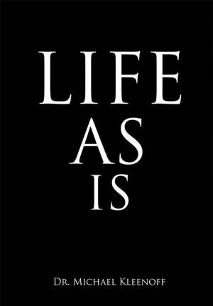 Cover of the book Life as Is by Kenneth S. Most