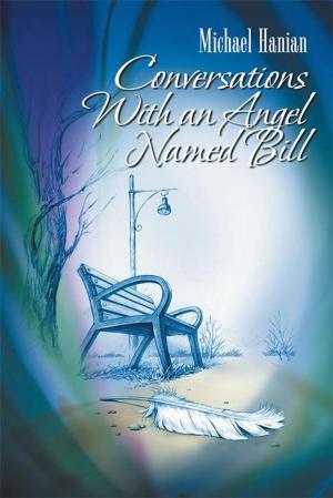 Cover of the book Conversations with an Angel Named Bill by Melanie Coetzee