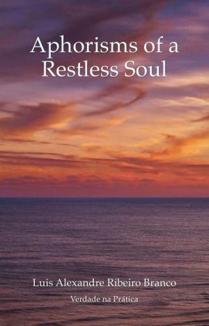 Cover of the book Aphorisms of a Restless Soul by Neeti Tibrewala
