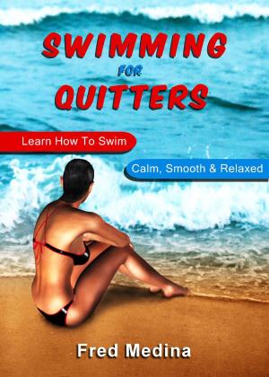 Book cover of Swimming For Quitters: Learn How To Swim Calm, Smooth & Relaxed