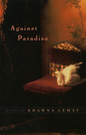 Cover of the book Against Paradise by John Richardson