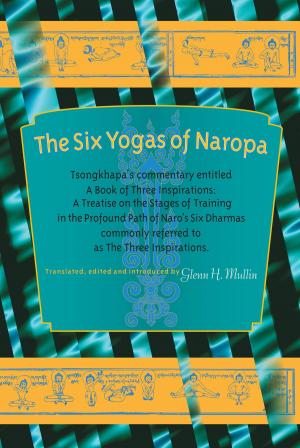 Cover of the book The Six Yogas of Naropa by Katherine Thanas