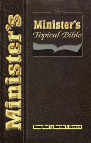 Cover of the book The Minister's Topical Bible by Dr. Tina Parkman, LPC, CAADC