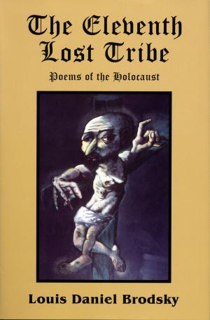 Cover of the book The Eleventh Lost Tribe by Louis Daniel Brodsky
