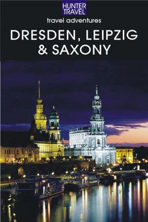 Cover of Dresden, Leipzig & Saxony Travel Adventures