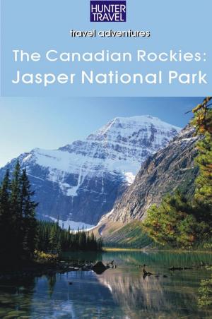 Cover of the book The Canadian Rockies: Jasper National Park by Keith  Whiting