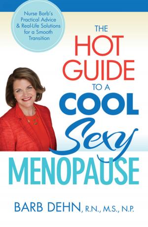 Cover of the book The Hot Guide to a Cool, Sexy Menopause by Keith Olbermann