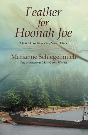 Cover of the book Feather for Hoonah Joe by Carl Douglass