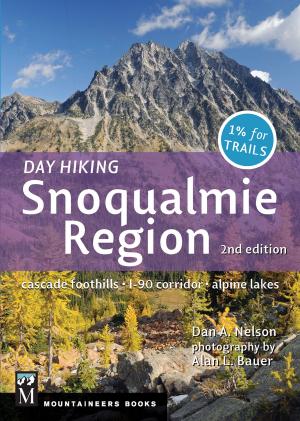 Cover of the book Day Hiking Snoqualmie Region by John Rosenfield