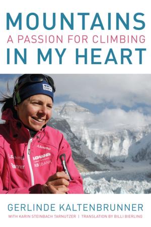 Cover of the book Mountains in My Heart by Mick Conefrey
