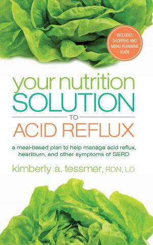 Cover of the book Your Nutrition Solution to Acid Reflux by Susannah Seton, Sondra Kornblatt