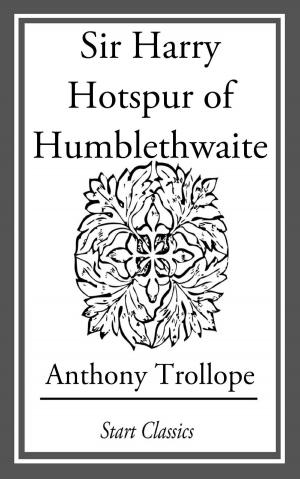 bigCover of the book Sir Harry Hotspur of Humblethwaite by 