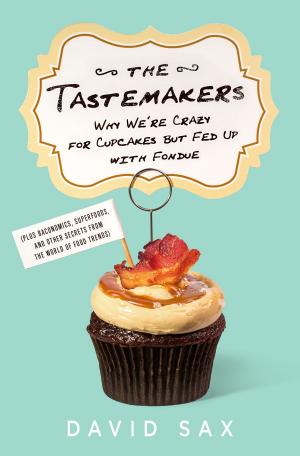 Cover of the book The Tastemakers by P. E. Moskowitz