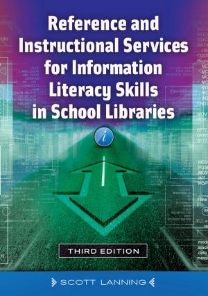 Book cover of Reference and Instructional Services for Information Literacy Skills in School Libraries, 3rd Edition
