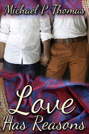 Cover of the book Love Has Reasons by J.D. Walker