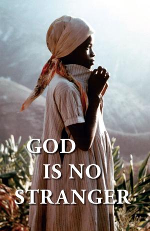 Cover of the book God is No Stranger by Carl Nordgren