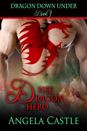 Cover of the book Dragon Down Under: Her Dragon Hero by Purple Hazel
