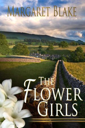 Cover of the book The Flower Girls by Margaret Blake