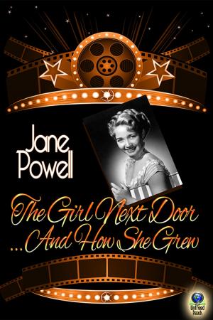 Cover of the book The Girl Next Door...And How She Grew by Jan Christensen