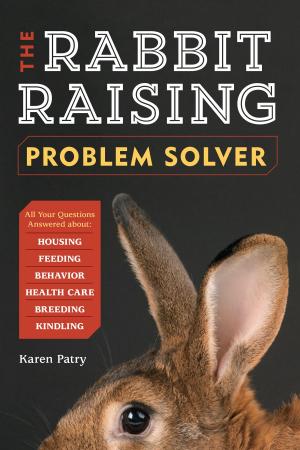 Cover of the book The Rabbit-Raising Problem Solver by Betty Oppenheimer