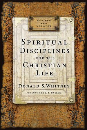 Book cover of Spiritual Disciplines for the Christian Life