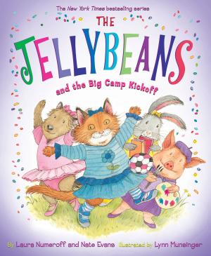 Cover of the book The Jellybeans and the Big Camp Kickoff by Deborah Lee Rose