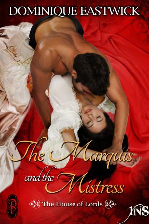 Cover of the book The Marquis and the Mistress (House of Lords #2) by Jessica E. Subject