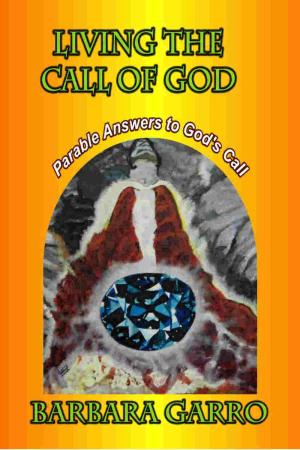 Cover of the book Living the Call of God by Kathryn Flatt