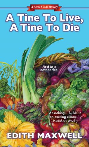 Cover of the book A Tine to Live, A Tine to Die by Devon Delaney