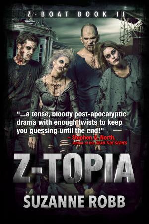 Cover of the book Z-Topia (Z-Boat Book 2) by John B. Clark
