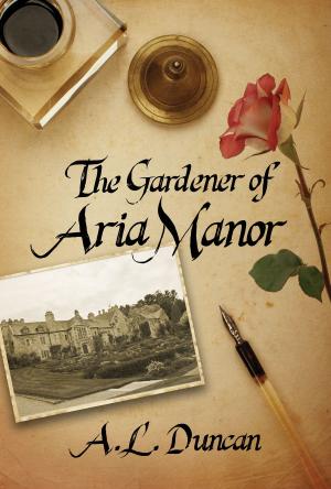 Cover of the book The Gardener of Aria Manor by J.S. Frankel