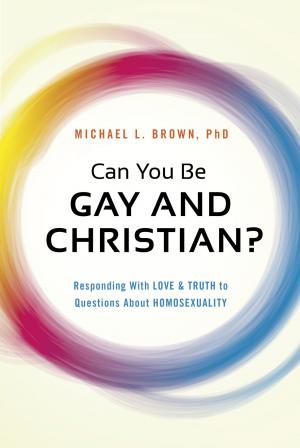 Cover of the book Can You Be Gay and Christian? by Georgia McCain