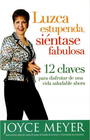 Cover of the book Luzca estupenda, siéntase fabulosa by Peggy Joyce Ruth
