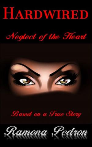 Cover of the book Hardwired “Neglect of the Heart” by Bryan Hall