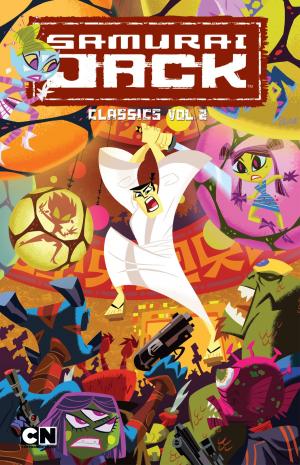 Cover of the book Samurai Jack Classics, Vol. 2 by Costa, Mike; Armstrong, Jon; Browne, Ryan; Staples, Fiona