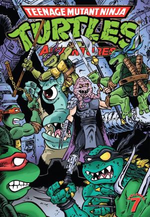 Cover of the book Teenage Mutant Ninja Turtles: Adventures Vol. 7 by Clarrain, Dean; Mitchroney, Ken; Lawson, Jim