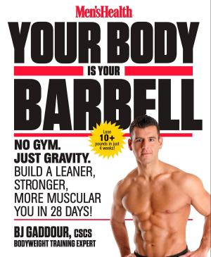 Cover of the book Men's Health Your Body Is Your Barbell by Hal Higdon