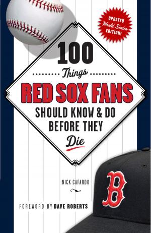 Cover of the book 100 Things Red Sox Fans Should Know & Do Before They Die by Bernie Parent, Stan Hochman