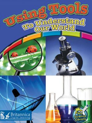 Book cover of Using Tools to Understand Our World
