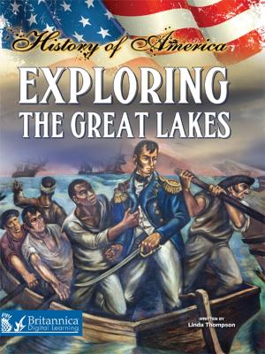 Cover of the book Exploring The Great Lakes by Lynn Stone
