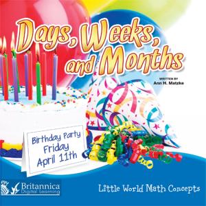 Cover of the book Days, Weeks, and Months by Dr. Jean Feldman and Dr. Holly Karapetkova