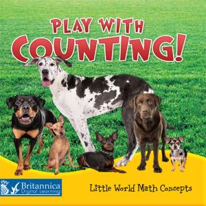 Cover of the book Play with Counting! by Britannica Digital Learning