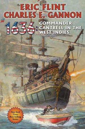 Cover of the book 1636: Commander Cantrell in the West Indies by Mercedes Lackey, Cody Martin, Dennis Lee, Veronica Giguere