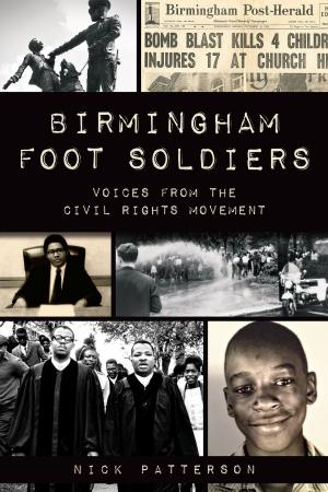 Cover of the book Birmingham Foot Soldiers by Shawn Hicks