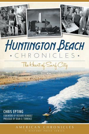 Cover of the book Huntington Beach Chronicles by Sallie Gordon, Penny Jones